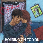 Holding on to You artwork