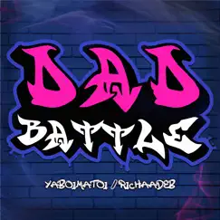 Dad Battle - Single by YaboiMatoi & RichaadEB album reviews, ratings, credits