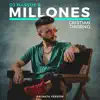 Millones (Bachata Version) - Single album lyrics, reviews, download