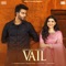 Vail (feat. Shree Brar & Nimrat Khaira) - Mankirt Aulakh lyrics