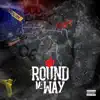 Round Mi Way - Single album lyrics, reviews, download