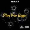 Play For Keeps - Single album lyrics, reviews, download