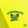 La Metralleta - Single