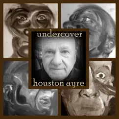 Undercover - Single by Houston Ayre album reviews, ratings, credits