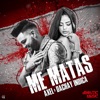 Me Matas - Single