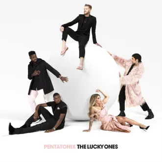 The Lucky Ones by Pentatonix album reviews, ratings, credits