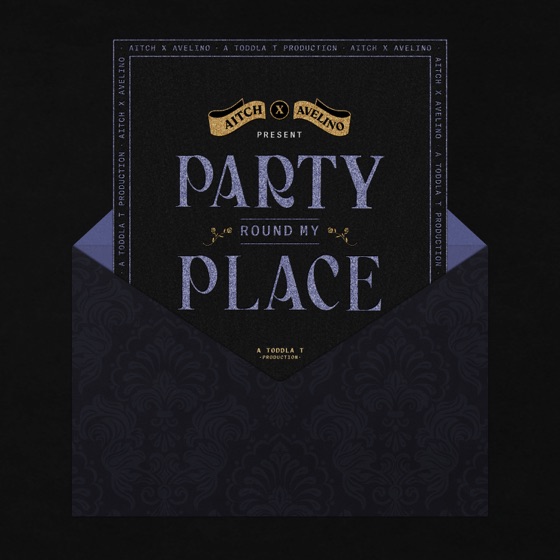 Cover artwork for Party Round My Place (feat. Avelino)