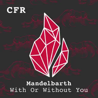 With or Without You (Radio Edit) by Mandelbarth song reviws