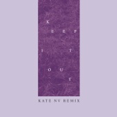 Keep It Out (Kate NV Remix) artwork