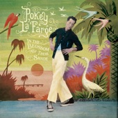 Pokey Lafarge - Goodnight, Goodbye (Hope Not Forever)