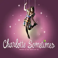 Waves and the Both of Us by Charlotte Sometimes album reviews, ratings, credits