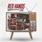 MONDAY LIVE (feat. PJ MORTON) - Red Hands lyrics