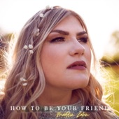 How To Be Your Friend artwork