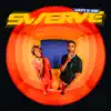 SWERVE - Single album lyrics, reviews, download