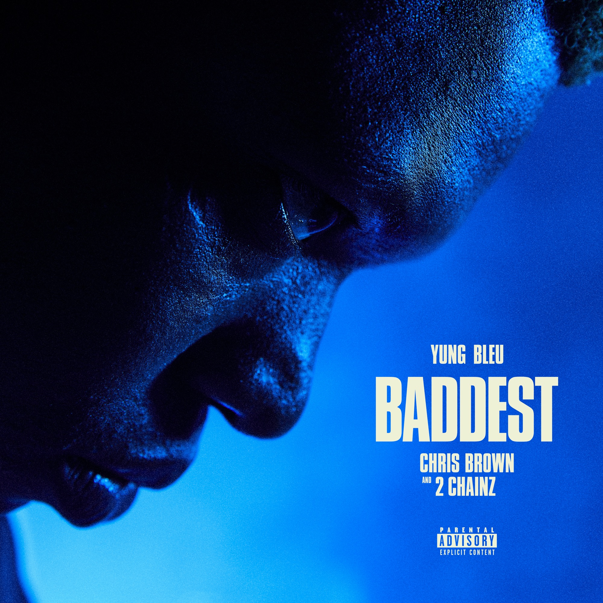 Yung Bleu, Chris Brown & 2 Chainz - Baddest - Single