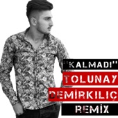 Kalmadı (Remix) artwork