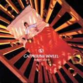 Catherine Wheel - God Inside My Head