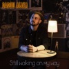 Still Walking on My Way - EP