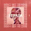 Stream & download Don't Get To Love - Single