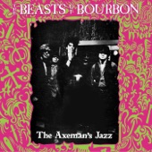 Beasts Of Bourbon - Drop Out