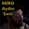 MİRO - Aydın Sani lyrics