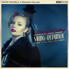 Midnight Calling (feat. Karina Kappel) by Swing Republic album reviews, ratings, credits