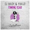 Stream & download Funking Yeah! - Single