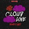 Cloud Love (feat. Yung Guti) - Bomb lyrics