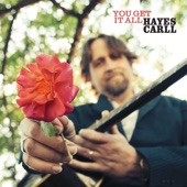 Hayes Carll - Leave It All Behind