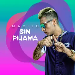 Sin Pijama - Single - Marito Sin Pijama - Single - Marito