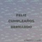 Feliz Cumpleaños Bernardo - Otalora Music lyrics