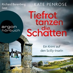 Tiefrot tanzen die Schatten - Ben Kito ermittelt auf den Scilly-Inseln, Band 4