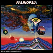 Ultraviolet Communication - Palinopsia