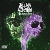 Tell You Somethin artwork