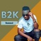 B2K (feat. Zamani) - Bongofleva lyrics