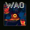Wao (feat. Young Eiby) - Single album lyrics, reviews, download
