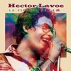 Héctor Lavoe - Un Amor De La Calle