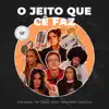 Stream & download O Jeito Que Cê Faz (feat. Daniel Cruz, Tibi & Calena) - Single