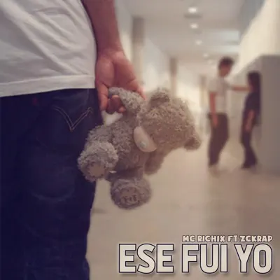 Ese Fui Yo (feat. Zckrap) - Single - Mc Richix