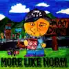 More Like Norm - Single album lyrics, reviews, download