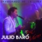 Todo Eres Tú (En Vivo) - Julio Baró lyrics