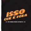 Isso Que é Foda (feat. DJ Matt D) - Single album lyrics, reviews, download