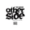 Other Side - Tony Sunshine lyrics