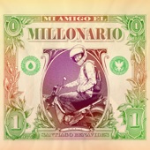 Mi Amigo El Millonario artwork