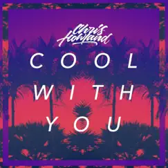 Cool with You - Single by Chris Howland album reviews, ratings, credits