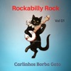 Rockabilly Rock: A Melhor Cena Que Você Verá Hoje, Vol. 1