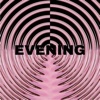 Evening - Single