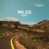 Stream & download Miles