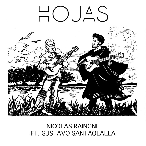 Hojas (feat. Gustavo Santaolalla) - Single - Nicolás Rainone