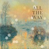 All the Way - Single